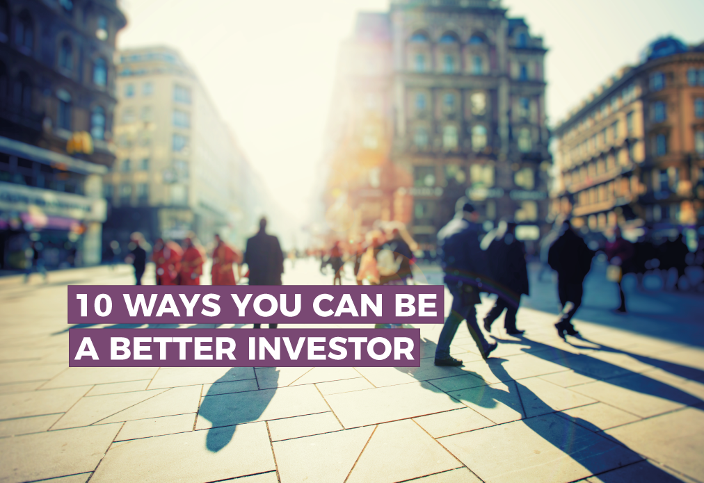 Positive Invester 10 Ways You Can Be A Better Investor